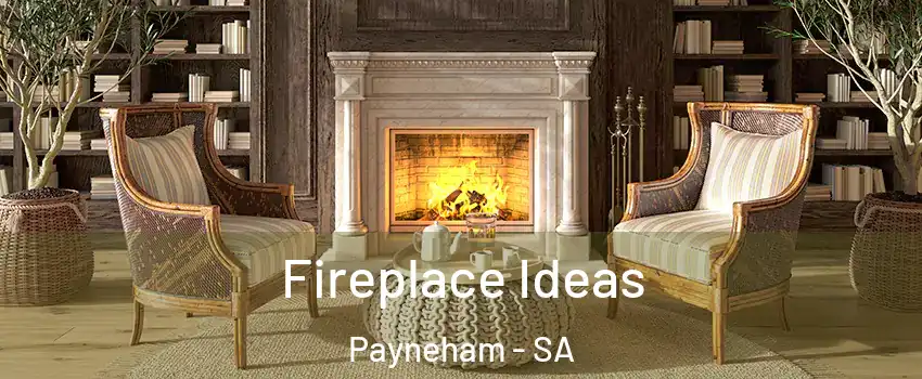 Fireplace Ideas Payneham - SA