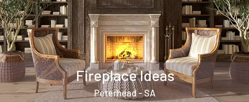 Fireplace Ideas Peterhead - SA