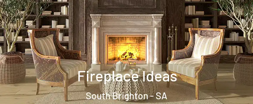 Fireplace Ideas South Brighton - SA