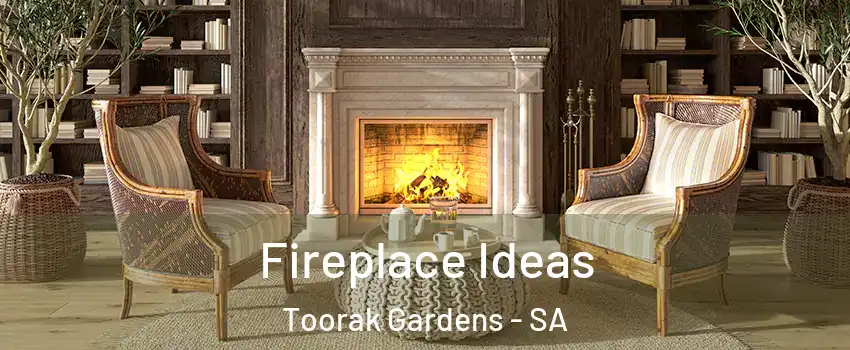 Fireplace Ideas Toorak Gardens - SA