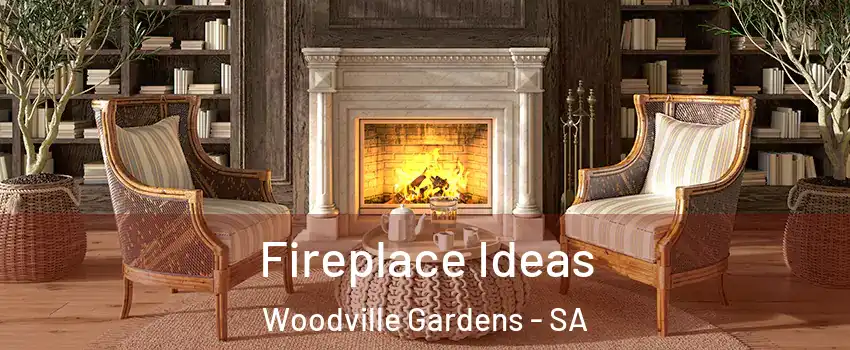  Fireplace Ideas Woodville Gardens - SA