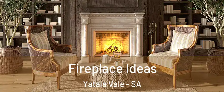 Fireplace Ideas Yatala Vale - SA