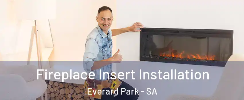  Fireplace Insert Installation Everard Park - SA