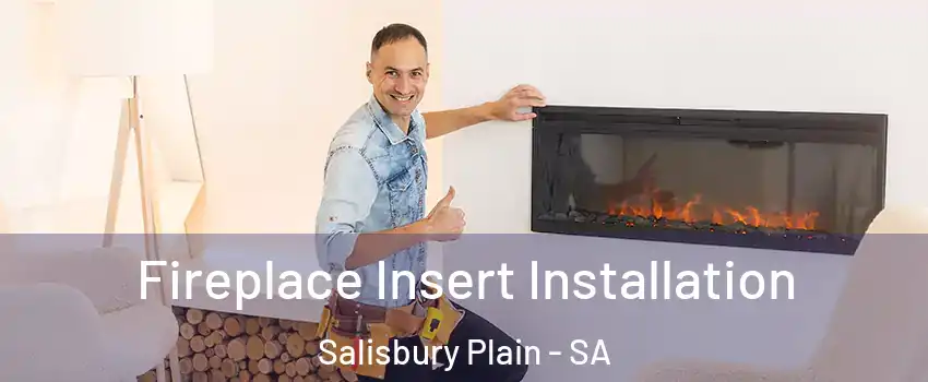  Fireplace Insert Installation Salisbury Plain - SA