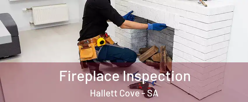  Fireplace Inspection Hallett Cove - SA