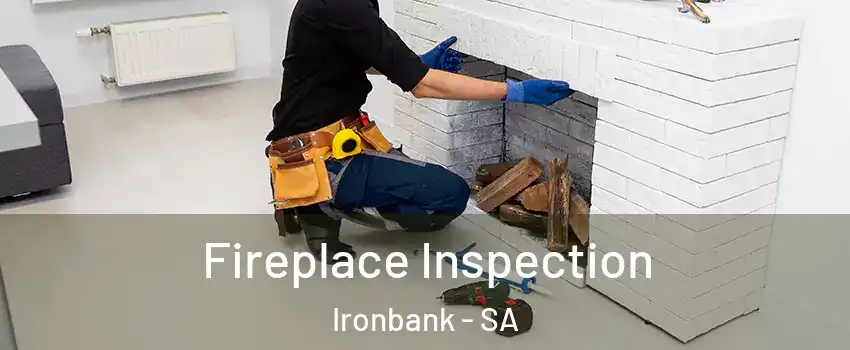 Fireplace Inspection Ironbank - SA