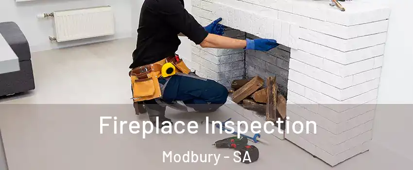 Fireplace Inspection Modbury - SA