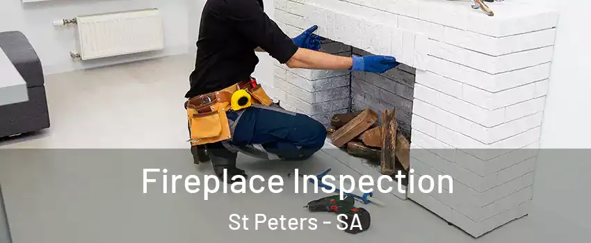 Fireplace Inspection St Peters - SA