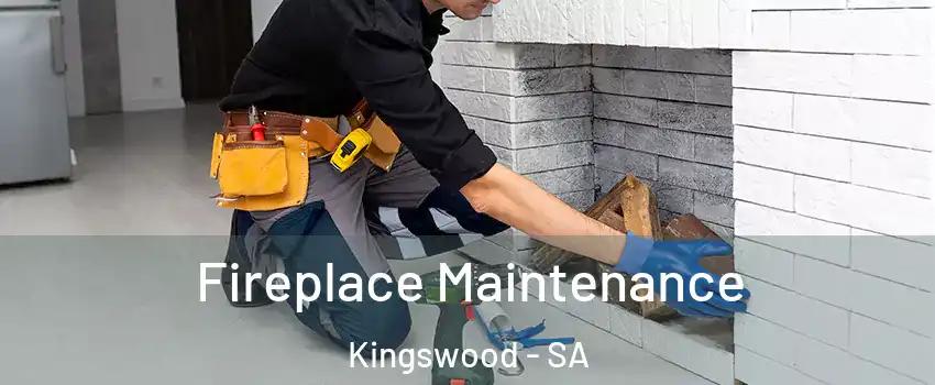 Fireplace Maintenance Kingswood - SA