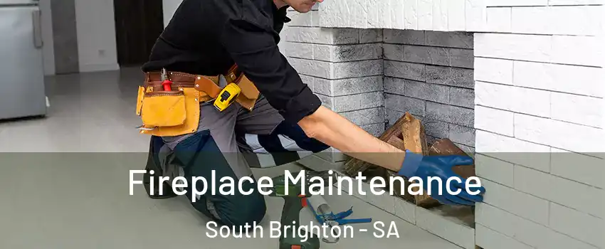 Fireplace Maintenance South Brighton - SA