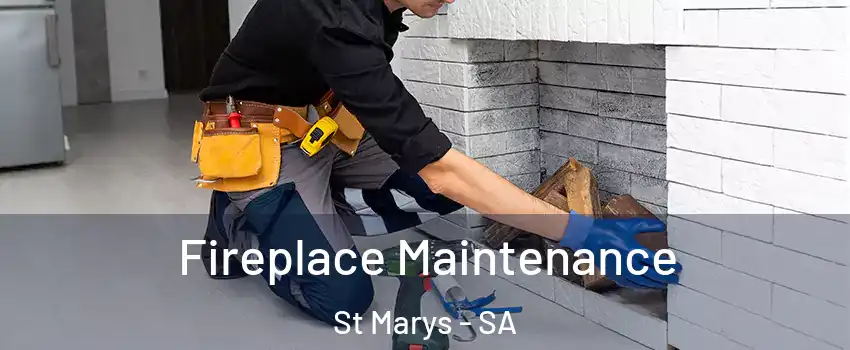 Fireplace Maintenance St Marys - SA