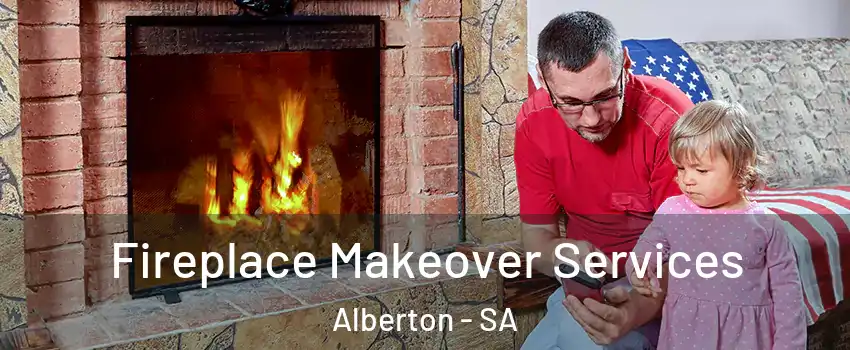  Fireplace Makeover Services Alberton - SA