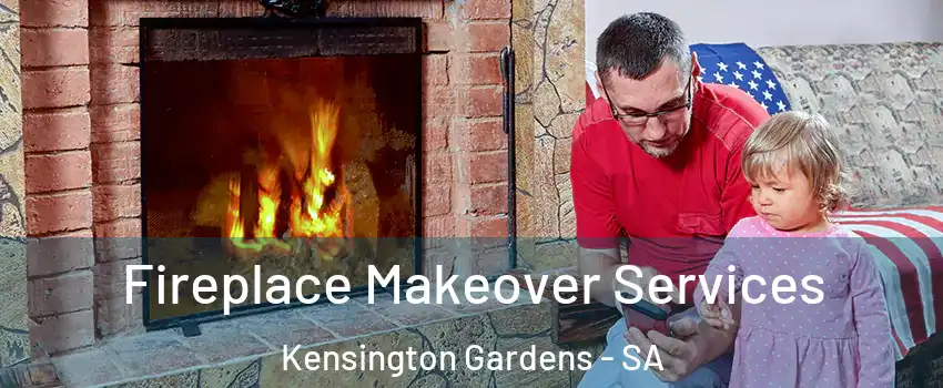 Fireplace Makeover Services Kensington Gardens - SA