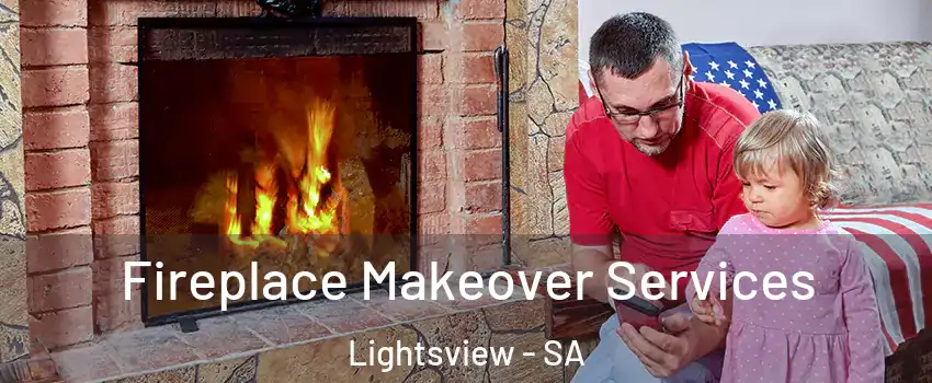 Fireplace Makeover Services Lightsview - SA