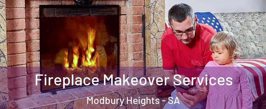 Fireplace Makeover Services Modbury Heights - SA