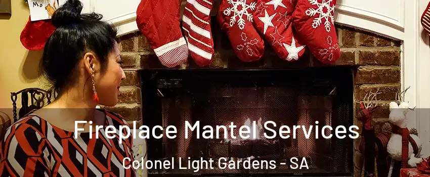  Fireplace Mantel Services Colonel Light Gardens - SA