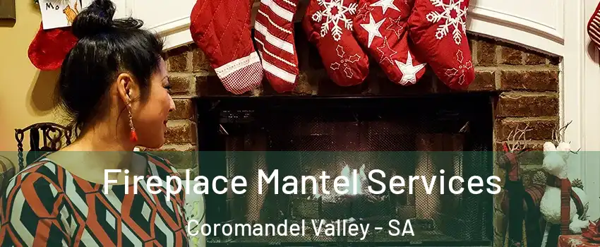  Fireplace Mantel Services Coromandel Valley - SA