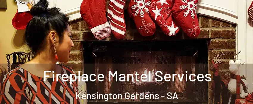 Fireplace Mantel Services Kensington Gardens - SA