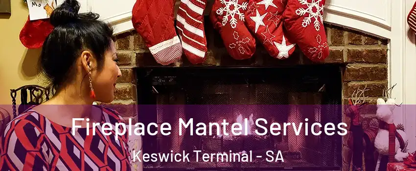  Fireplace Mantel Services Keswick Terminal - SA