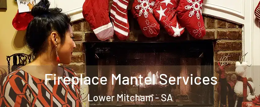  Fireplace Mantel Services Lower Mitcham - SA