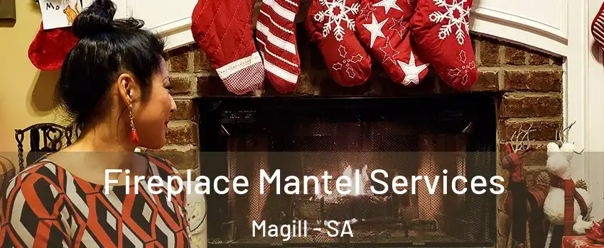 Fireplace Mantel Services Magill - SA