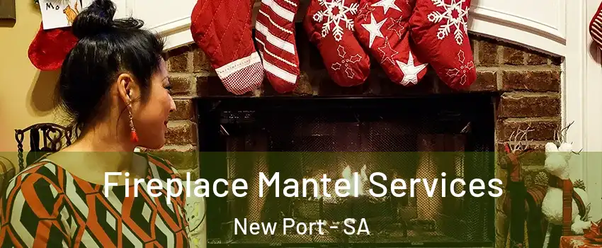  Fireplace Mantel Services New Port - SA