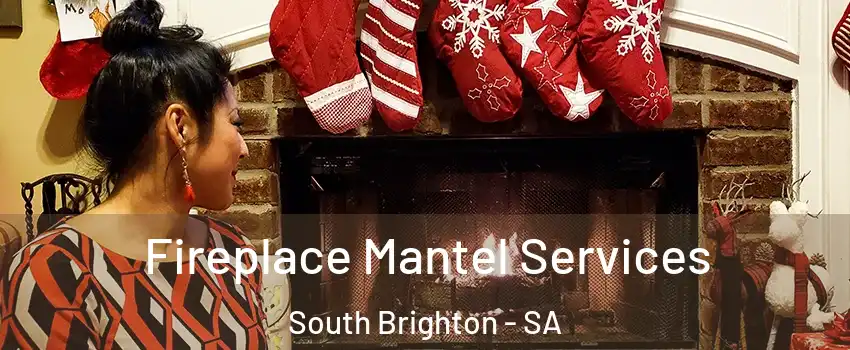 Fireplace Mantel Services South Brighton - SA