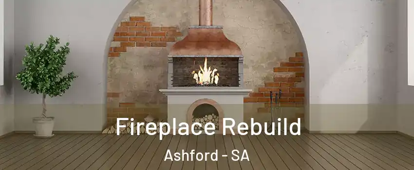  Fireplace Rebuild Ashford - SA