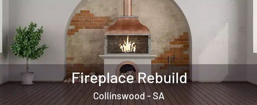  Fireplace Rebuild Collinswood - SA