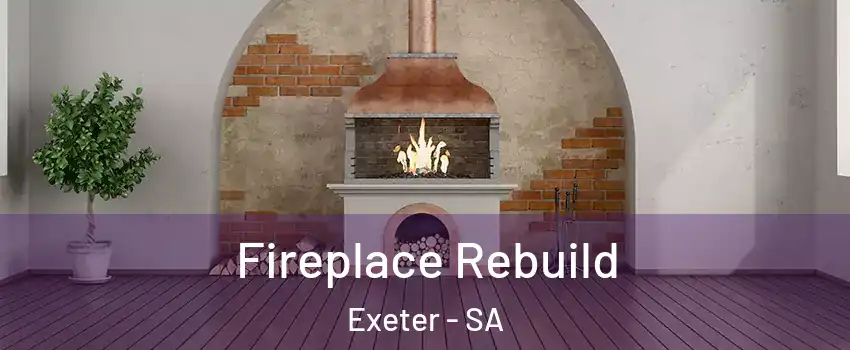  Fireplace Rebuild Exeter - SA