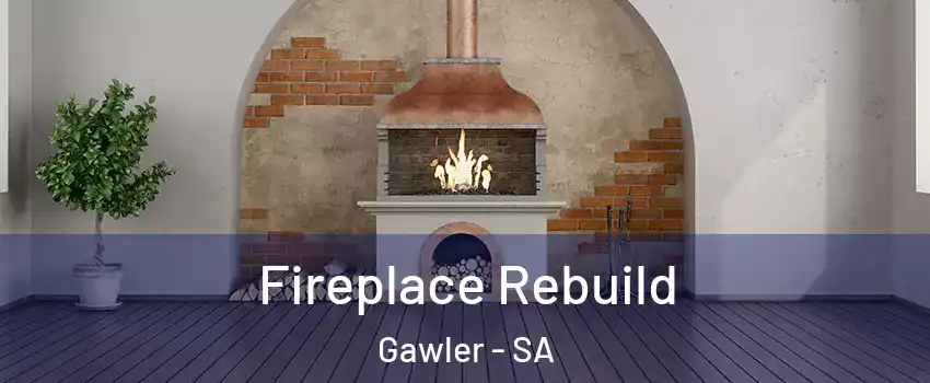  Fireplace Rebuild Gawler - SA