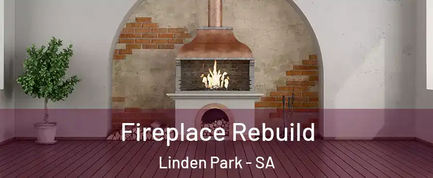 Fireplace Rebuild Linden Park - SA