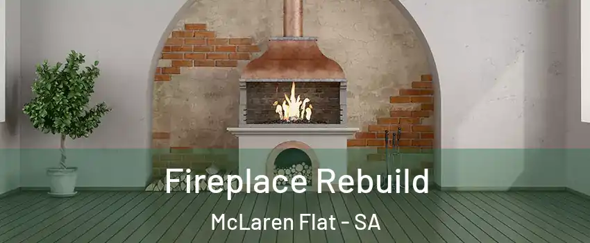 Fireplace Rebuild McLaren Flat - SA