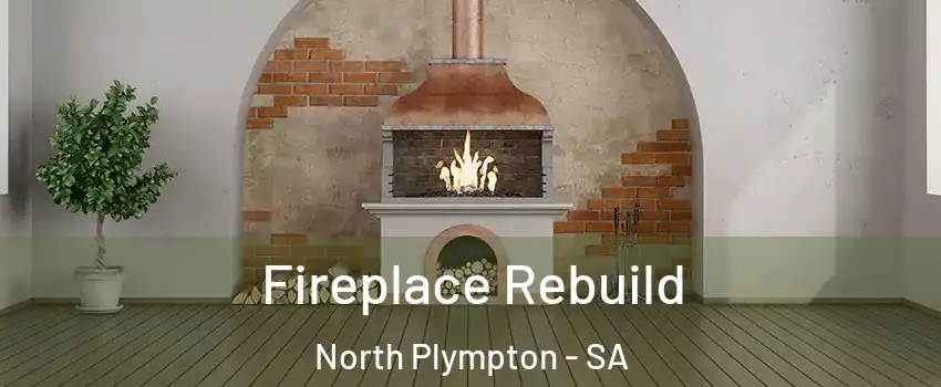Fireplace Rebuild North Plympton - SA