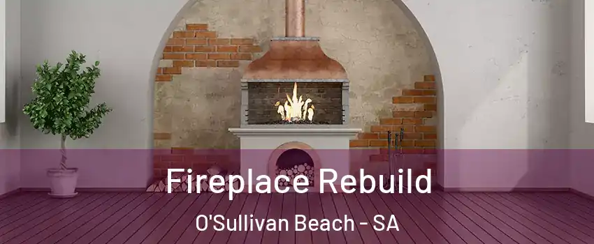  Fireplace Rebuild O'Sullivan Beach - SA