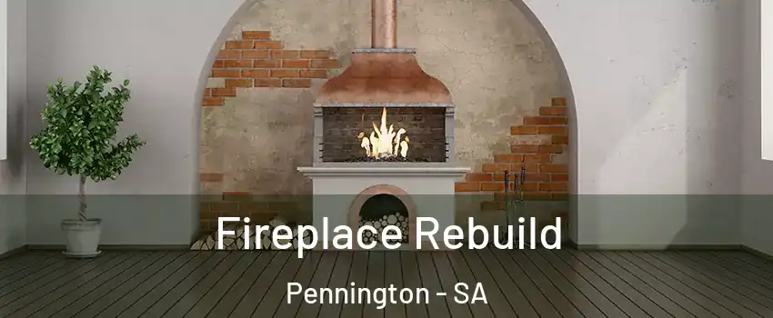 Fireplace Rebuild Pennington - SA