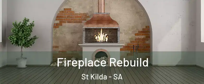 Fireplace Rebuild St Kilda - SA
