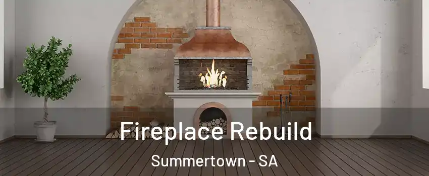 Fireplace Rebuild Summertown - SA