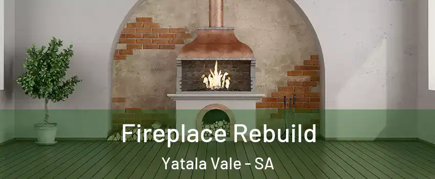 Fireplace Rebuild Yatala Vale - SA