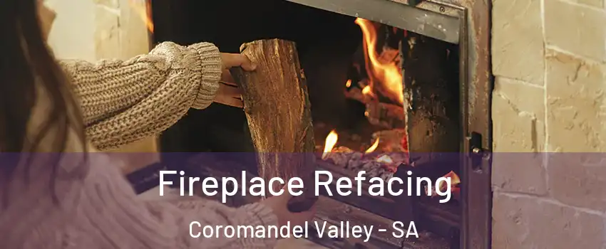  Fireplace Refacing Coromandel Valley - SA