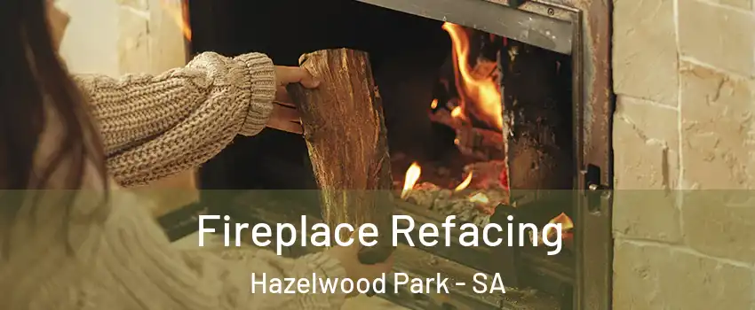  Fireplace Refacing Hazelwood Park - SA