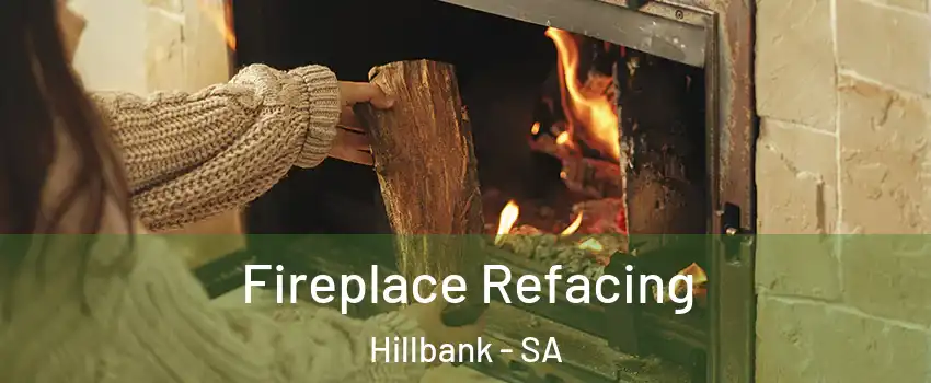  Fireplace Refacing Hillbank - SA