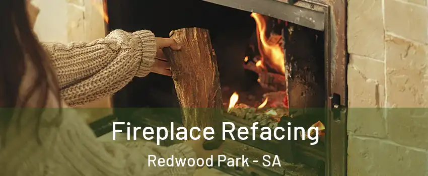 Fireplace Refacing Redwood Park - SA