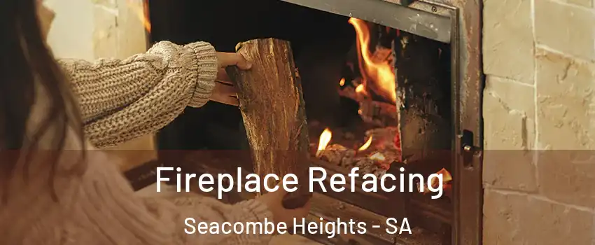 Fireplace Refacing Seacombe Heights - SA
