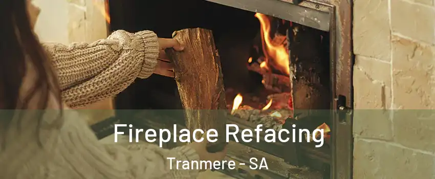Fireplace Refacing Tranmere - SA
