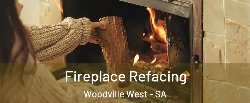 Fireplace Refacing Woodville West - SA