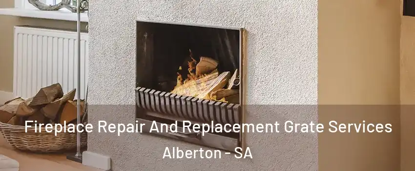 Fireplace Repair And Replacement Grate Services Alberton - SA