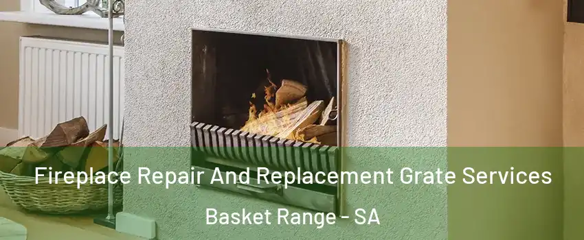  Fireplace Repair And Replacement Grate Services Basket Range - SA