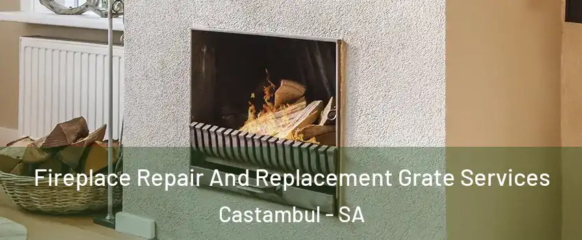 Fireplace Repair And Replacement Grate Services Castambul - SA