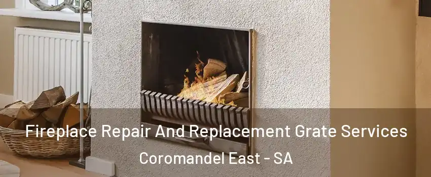 Fireplace Repair And Replacement Grate Services Coromandel East - SA
